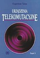 Okładka książki Urządzenia telekomutacyjne cz.1 Taras WSiP