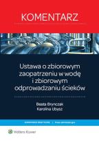 Okładka książki Ustawa o zbiorowym zaopatrzeniu w wodę i zbiorowym odprowadzaniu ścieków