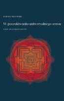Okładka książki W poszukiwaniu uniwersalnego sensu