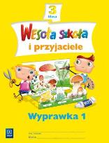Okładka książki Wesoła szkoła i przyjaciele 3 Wyprawka 1 WSiP
