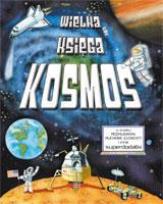 Okładka książki Wielka księga - Kosmos Wilga