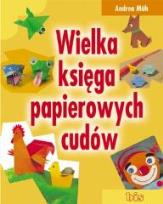 Okładka książki Wielka księga papierowych cudów