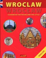 Okładka książki Wrocław Guidebook for the big and the little