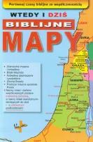 Okładka książki Wtedy i dziś.Biblijne mapy