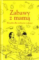 Okładka książki Zabawy z mamą SBM