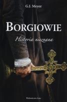 Okładka książki Borgiowie Historia nieznana