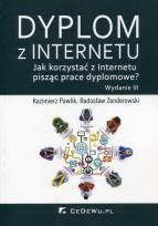 Okładka książki Dyplom z internetu. Jak korzystać z Intern. w.2015