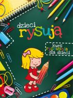 Okładka książki Dzieci rysują