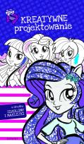 Okładka książki Equestria Girls. Kreatywne projektowanie