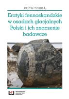 Okładka książki Eratyki fennoskandzkie w osadach glacjalnych Polski i ich znaczenie badawcze