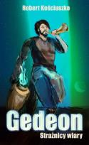 Okładka książki Gedeon. Strażnicy Wiary
