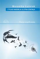Okładka książki I tylko nadzieja ulotna została
