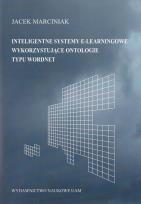 Okładka książki Inteligentne systemy e-leamingowe wykorzystujące ontologie typu word.net