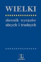 Okładka książki J. polski wielki słownik wyr. obcych i tr.  ''L