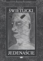 Okładka książki Jedenaście - Marcin Świetlicki