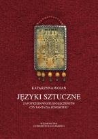 Okładka książki Języki sztuczne Zapotrzebowanie społeczeństw czy fantazja jednostek?