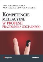 Okładka książki Kompetencje mediacyjne w profesji pracownika socjalnego