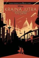 Okładka książki Kraina jutra Początek