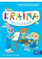 Okładka książki Kraina Przedszkolaka Czterolatek Prace plastyczne