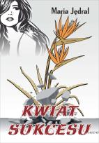Okładka książki Kwiat sukcesu