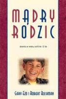 Okładka książki Mądry rodzic dziecka w wieku 8-12 lat
