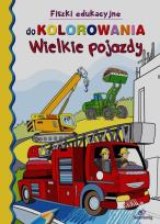 Okładka książki Moje ulubione kolorowanki Wielkie pojazdy