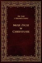 Okładka książki Moje życie w Chrystusie