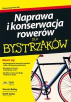 Okładka książki Naprawa i konserwacja rowerów dla bystrzaków