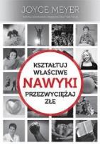 Okładka książki Nawyki kształtuj właściwe, przezwyciężaj złe