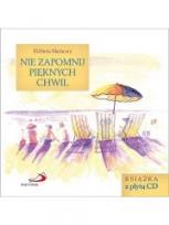 Okładka książki Nie zapomnij pięknych chwil + CD