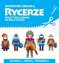Okładka książki Papierowe ubranka. Rycerze