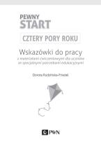 Okładka książki Pewny start Cztery pory roku Wskazówki do pracy z materiałami ćwiczeniowymi dla uczniów ze specjalnymi potrzebami edukacyjnymi
