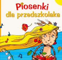 Okładka książki Piosenki dla przedszkolaka 1