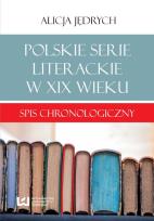 Okładka książki Polskie serie literackie w XIX wieku