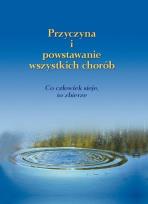 Okładka książki Przyczyna i powstawanie wszystkich chorób