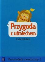 Okładka książki Przygoda z uśmiechem Czterolatek Przewodnik metodyczny 1