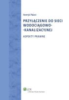 Okładka książki Przyłączenie do sieci wodociągowo-kanalizacyjnej