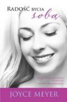 Okładka książki Radość bycia sobą. Znajdź pewność siebie ...