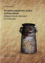 Okładka książki Rezeption japanischer Kultur in Deutschland Zeitgenossische Keramik als Fallstudie