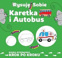 Okładka książki Rysuję sobie. Karetka i autobus