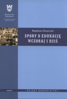 Okładka książki Spory o edukację wczoraj i dziś