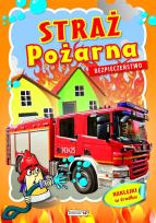 Okładka książki Straż pożarna Bezpieczeństwo