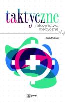 Okładka książki Taktyczne ratownictwo medyczne