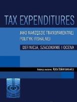 Okładka książki Tax Expenditures jako narzędzie transparentnej polityki fiskalnej