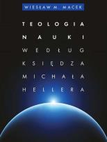 Okładka książki Teologia nauki według ks. Michała Hellera