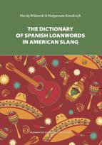 Okładka książki The Dictionary of Spanish Loanwords in American Slang