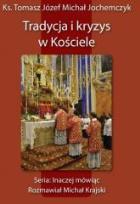 Okładka książki Tradycja i kryzys w Kościele