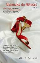 Okładka książki Ucieczka do miłości tom 1
