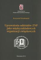 Okładka książki Uprawnienia oddziałów ZNP jako międzyzakładowych organizacji związkowych