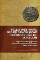 Opakowanie Urzędy państwowe, organy samorządowe i kościelne oraz ich kancelarie na polsko-ruskim pograniczu kulturowym